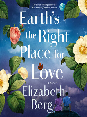 cover image of Earth's the Right Place for Love
